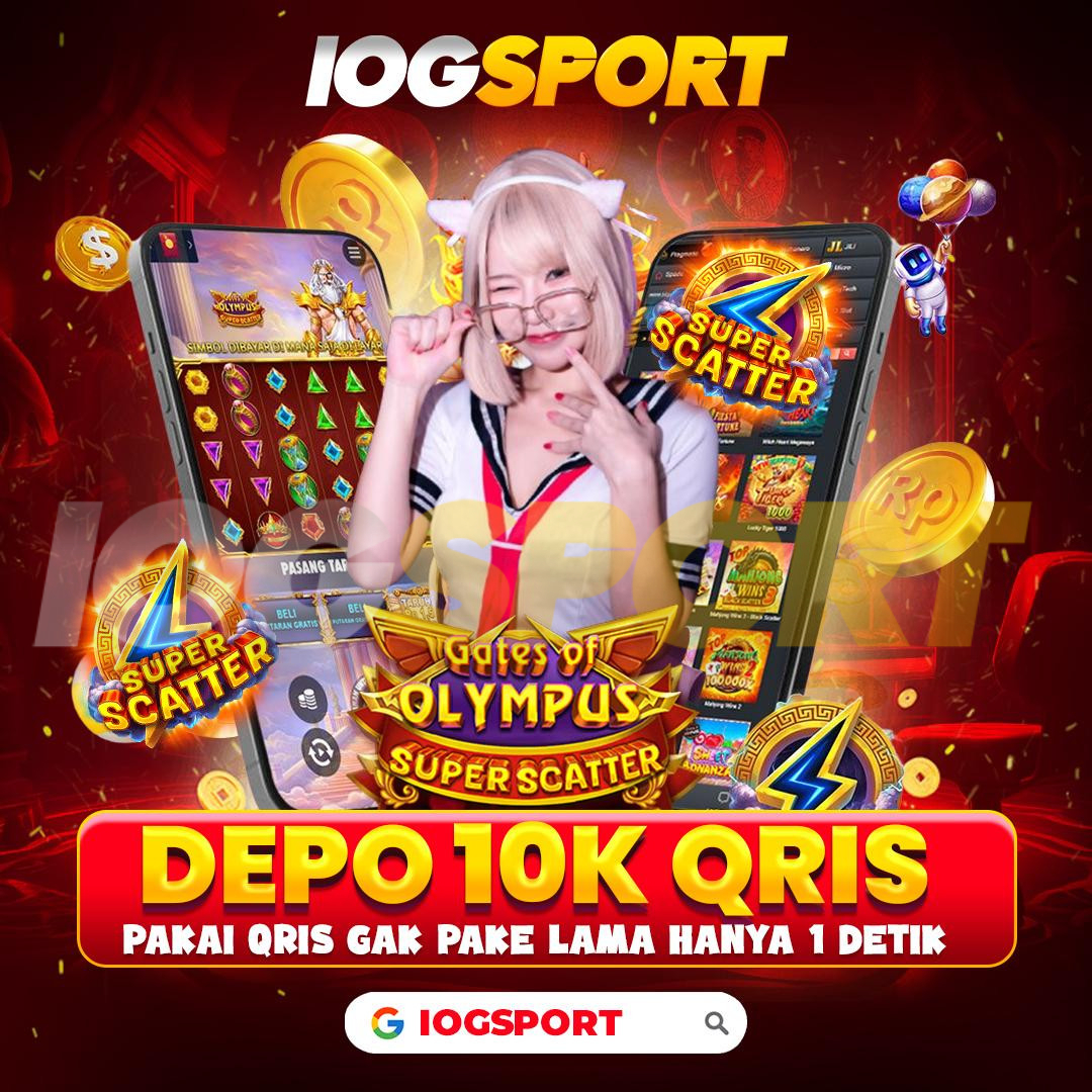 DEPO 10K QRIS @ Daftar Situs Slot QRIS Gacor Resmi Terbaru 2025 Di IOGSPORT